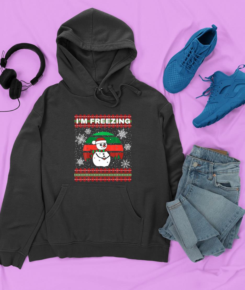 I’m Freezing Funny Snowman Ugly Sweater Christmas shirt 1