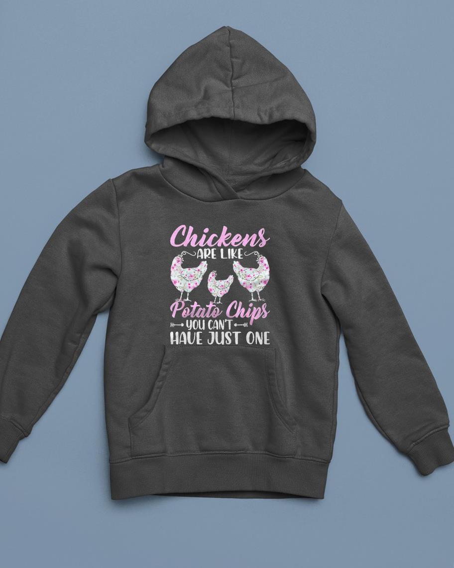 Chickens Are Like Potato Chips Funny Chicken Lovers Girls Shirt 1