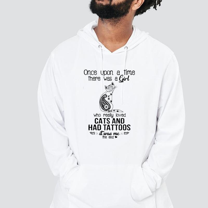 Once upon a time there was a girl who really loved cats and had tattoos shirt 1