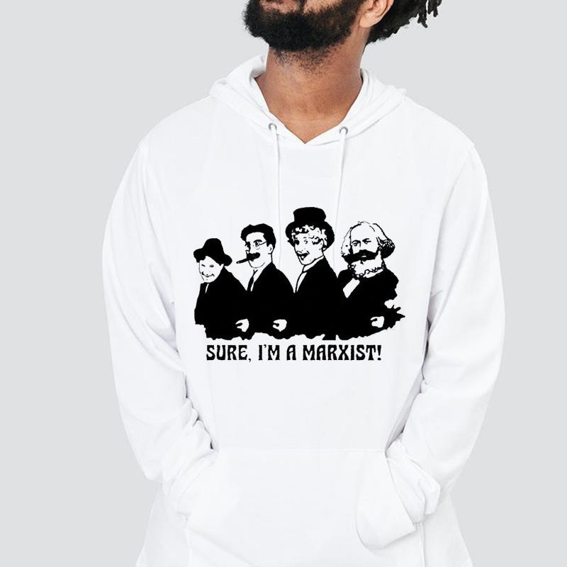 Sure I’m a Marxist Brothers shirt 1
