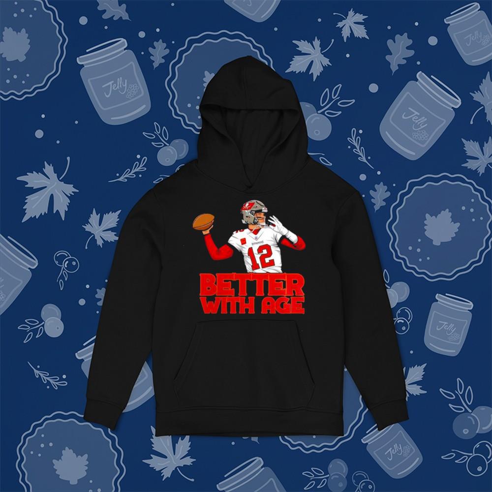 Better With Age Tom Brady Tampa Bay Buccaneers Shirt 1