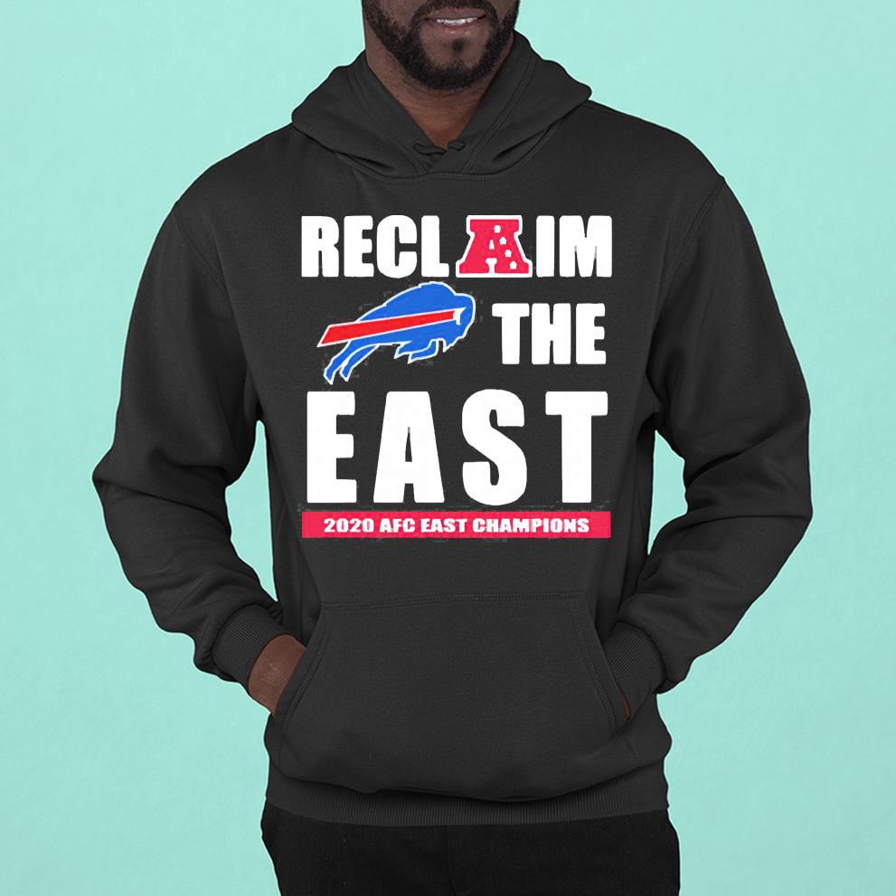 hue1101 buffalo bills reclaim the east 2020 afc east champions shirt hoodie - Buffalo Bills Reclaim The East 2020 Afc East Champions Shirt