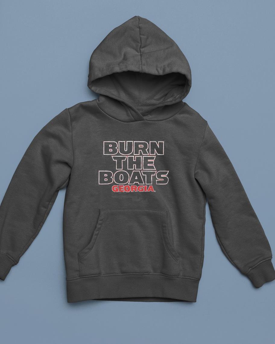 hue113 georgia bulldogs burn the boats shirt hoodie - Georgia Bulldogs burn the boats shirt