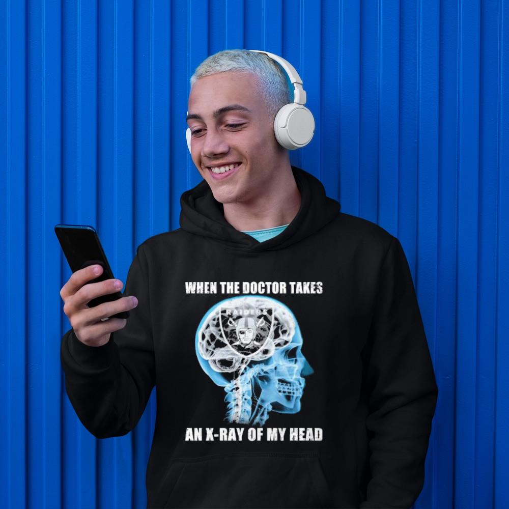 Skull Las Vegas Raiders When The Doctor Takes An X-Ray Of My Head Shirt 1 Clothing