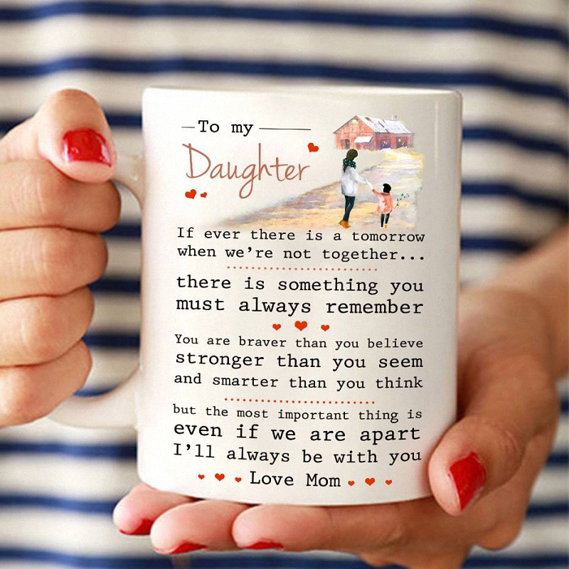 To My Daughter Love Mom Mug 1