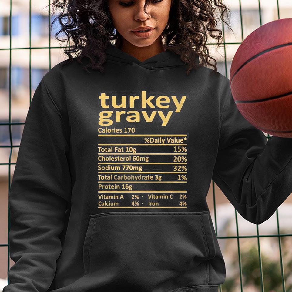 Turkey Gravy Nutrition Thanksgiving Costume Food Christmas Shirt 1