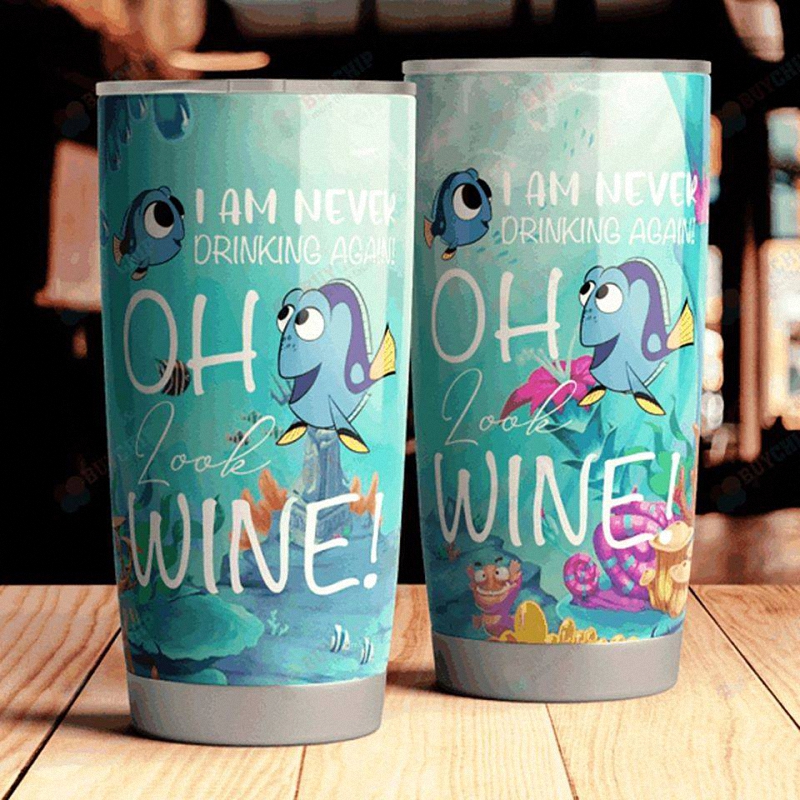 I am never drinking again Oh look wine Tumber 1