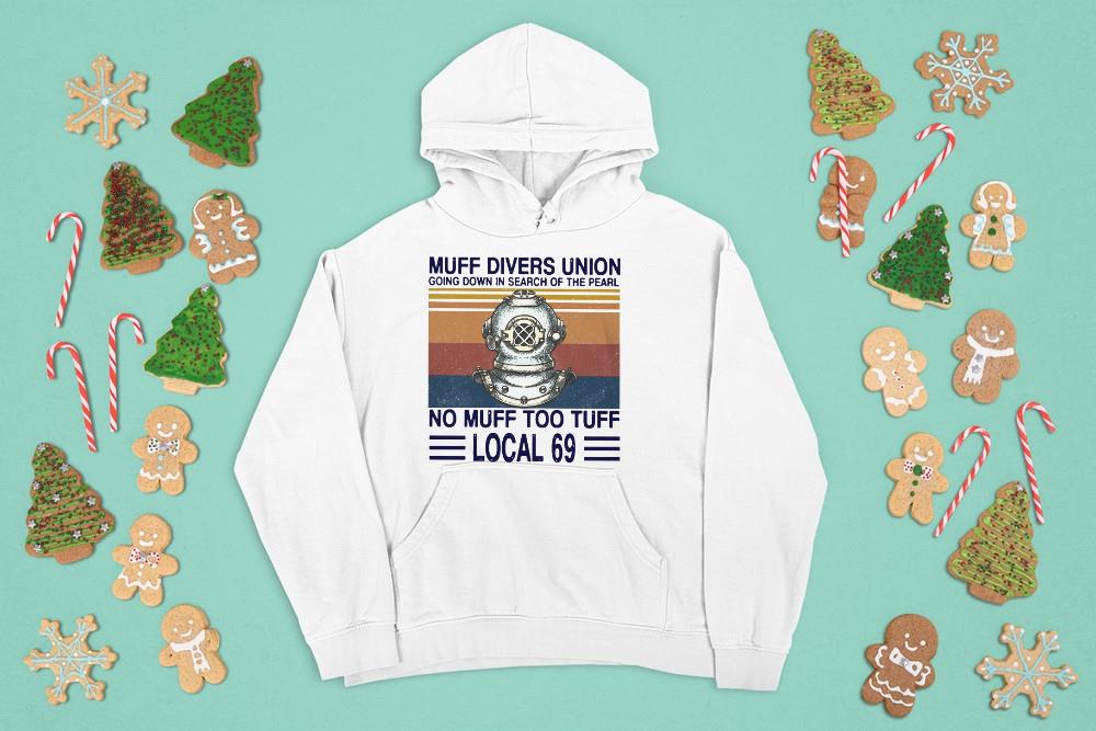 Scuba Muff Divers Union No Muff Too Tuff Loval 69 Shirt 1