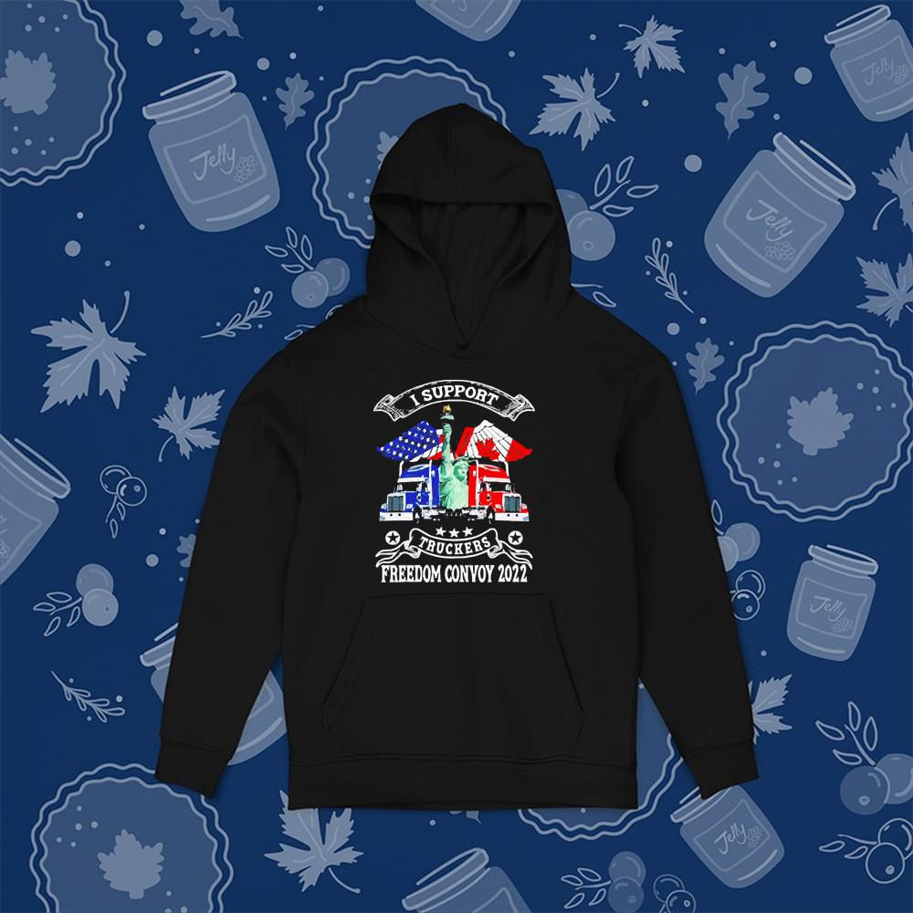 hue143 i support truckers freedom convoy 2022 is truckers support pullover shirt hoodie - I Support Truckers Freedom Convoy 2022 Is Truckers Support Pullover Shirt
