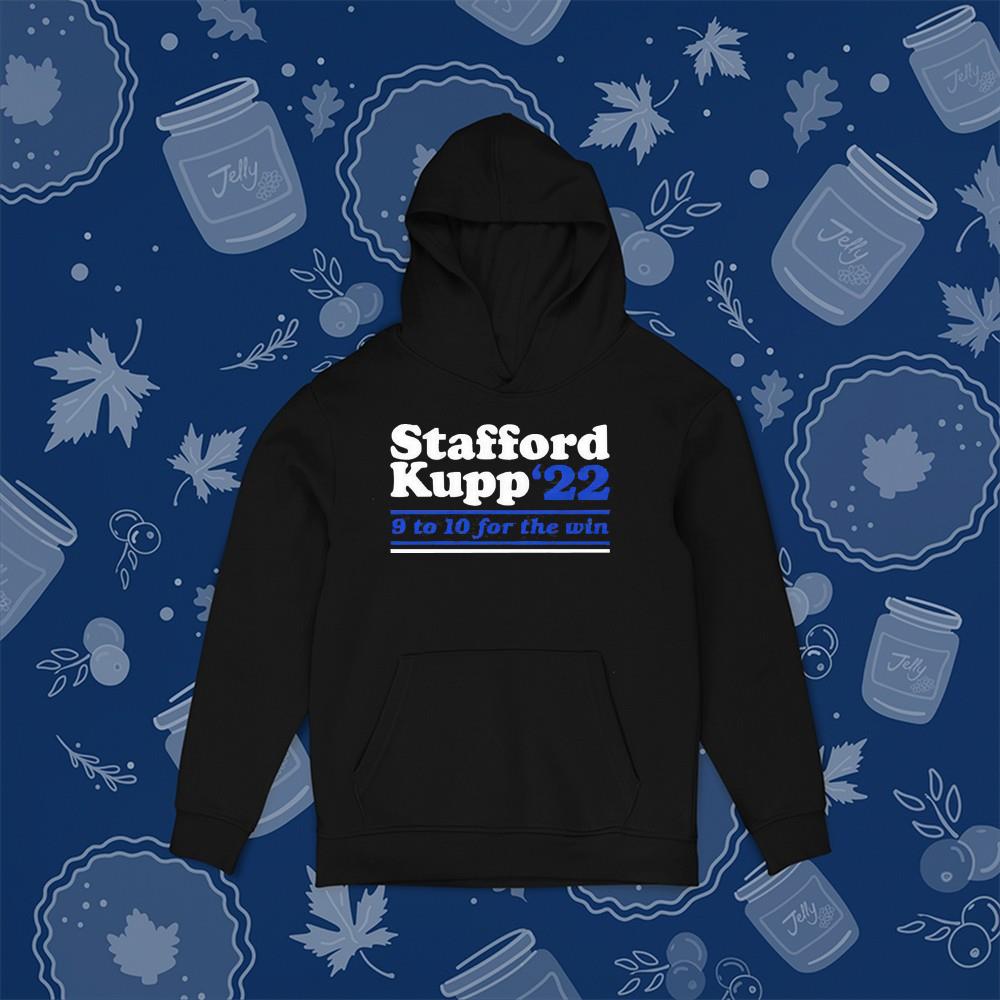 Stafford Kupp 2022 9 to 10 for the win shirt 1