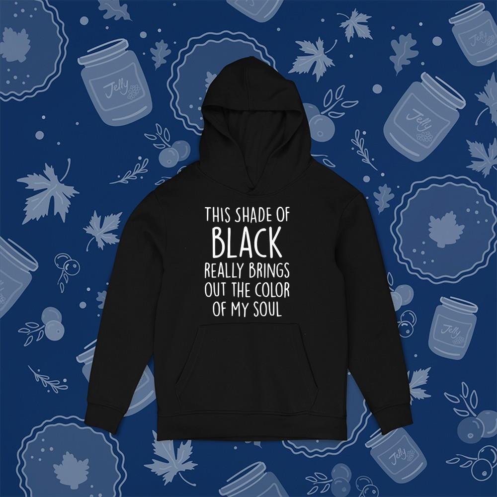 This shade of black really brings out the color of my soul shirt 1 Greatfuldeadshirts News