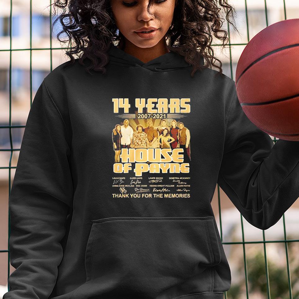 14 years 2007 2021 House of Payne thank you for the memories shirt 1