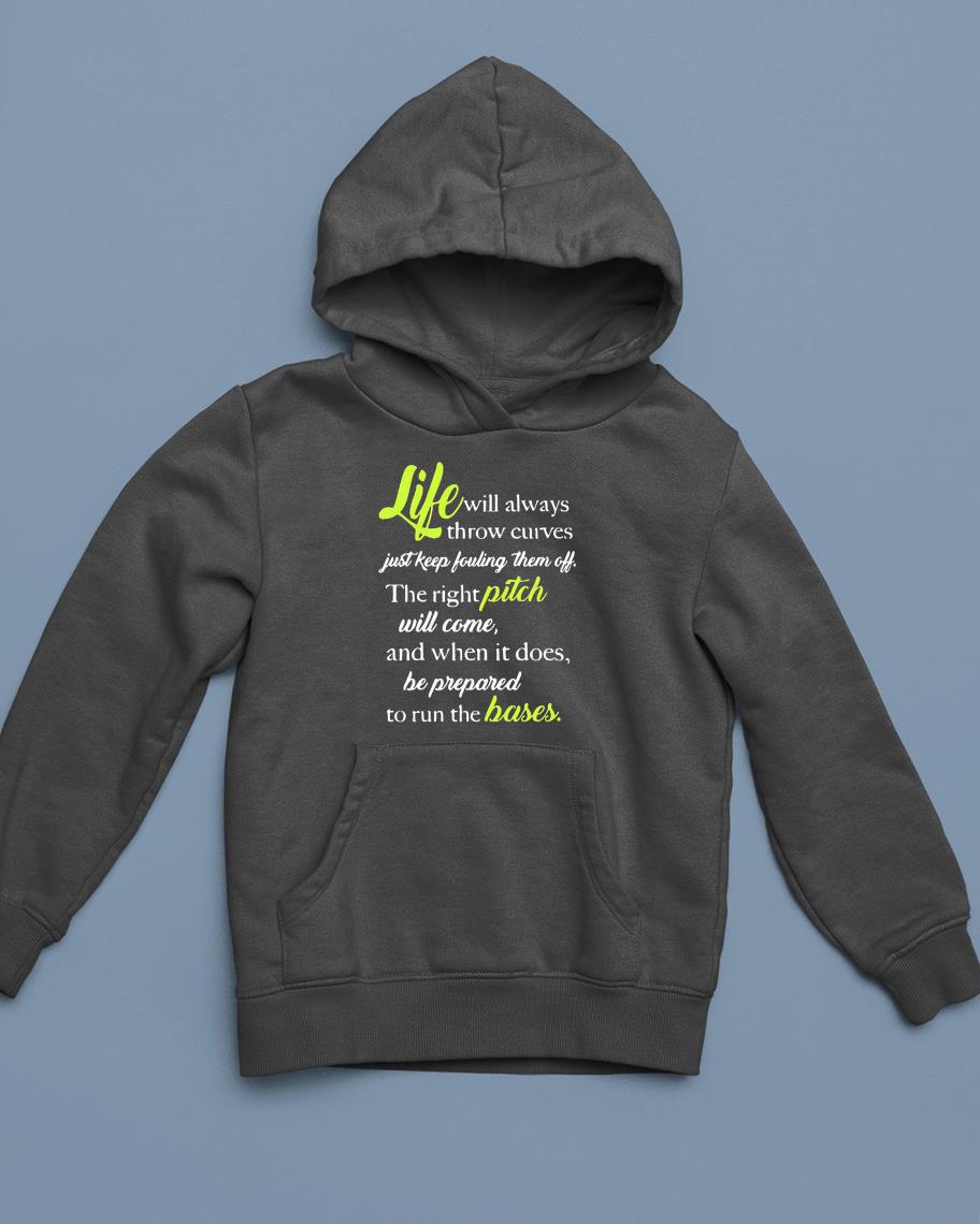 Life will always throw curves just keep fouling them off shirt 1 Thebeatlestshirt News