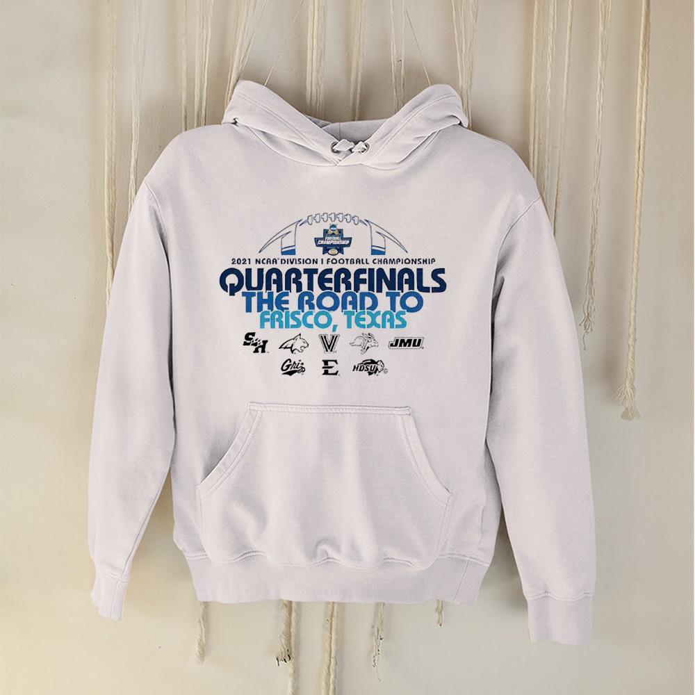 hue173 2021 ncaa fcs football quarterfinal the road to frisco texas shirt hoodie - 2021 NCAA FCS Football Quarterfinal The Road To Frisco Texas shirt