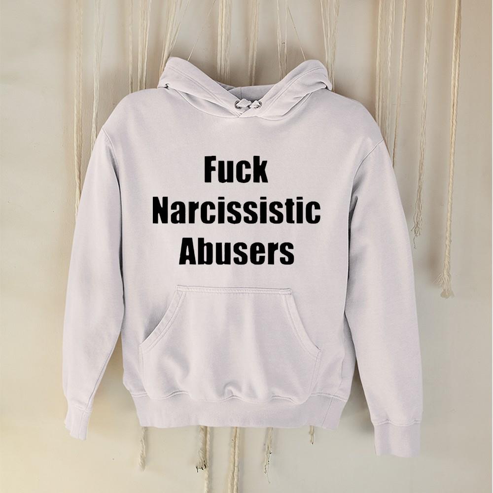Fuck narcissistic abusers shirt 1 Independencedayshirt News