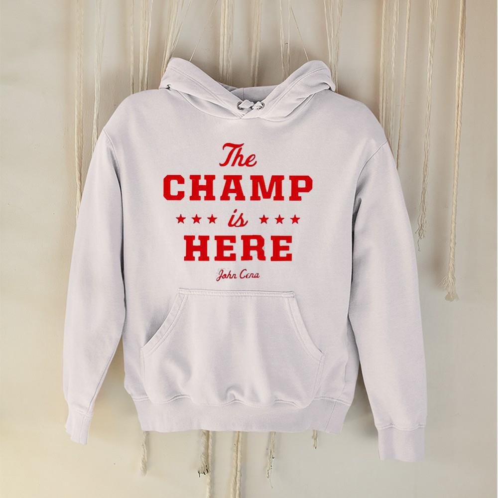 hue173 the champ is here john cena shirt hoodie - The champ is here John Cena shirt