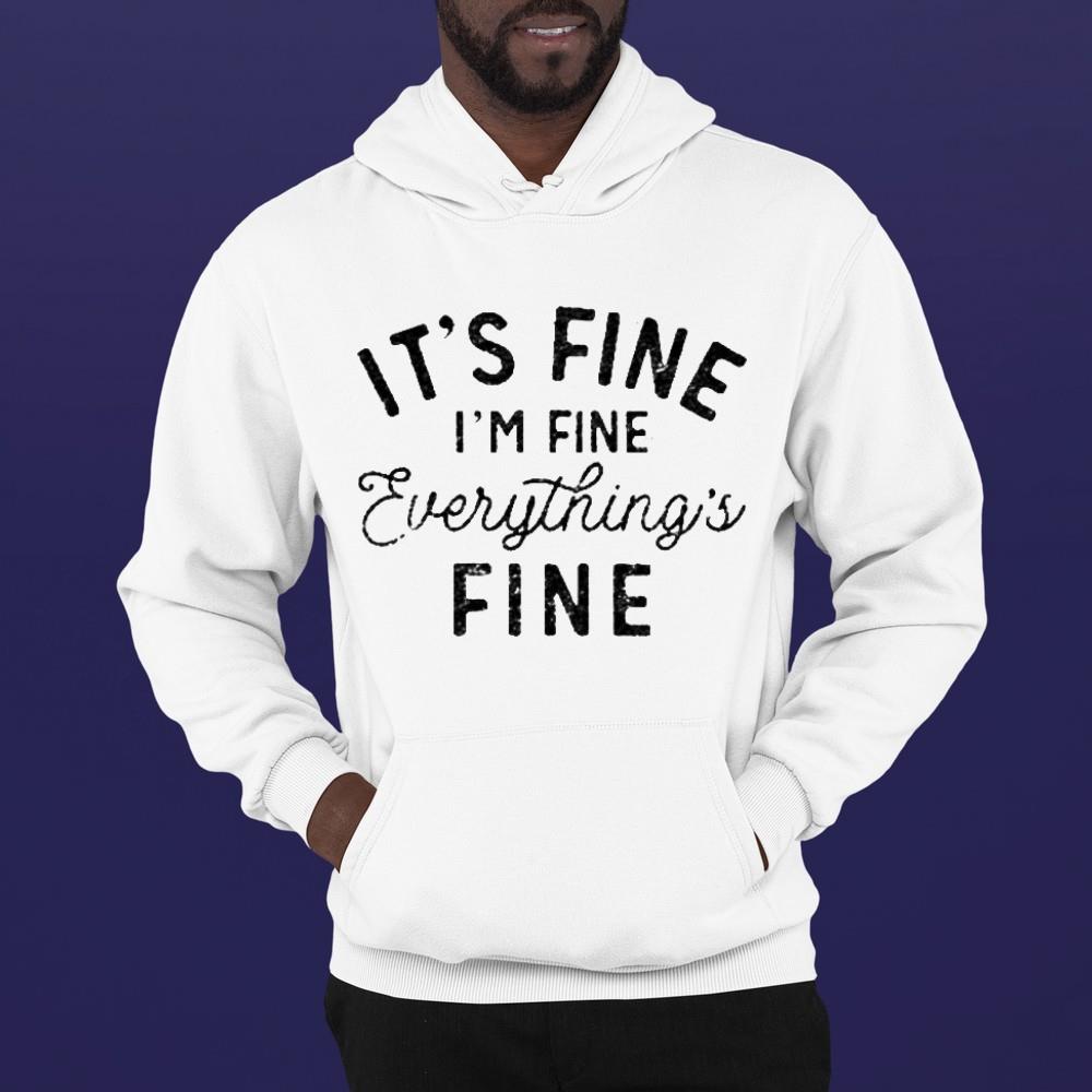 It’s fine i’m fine everything’s fine shirt 1