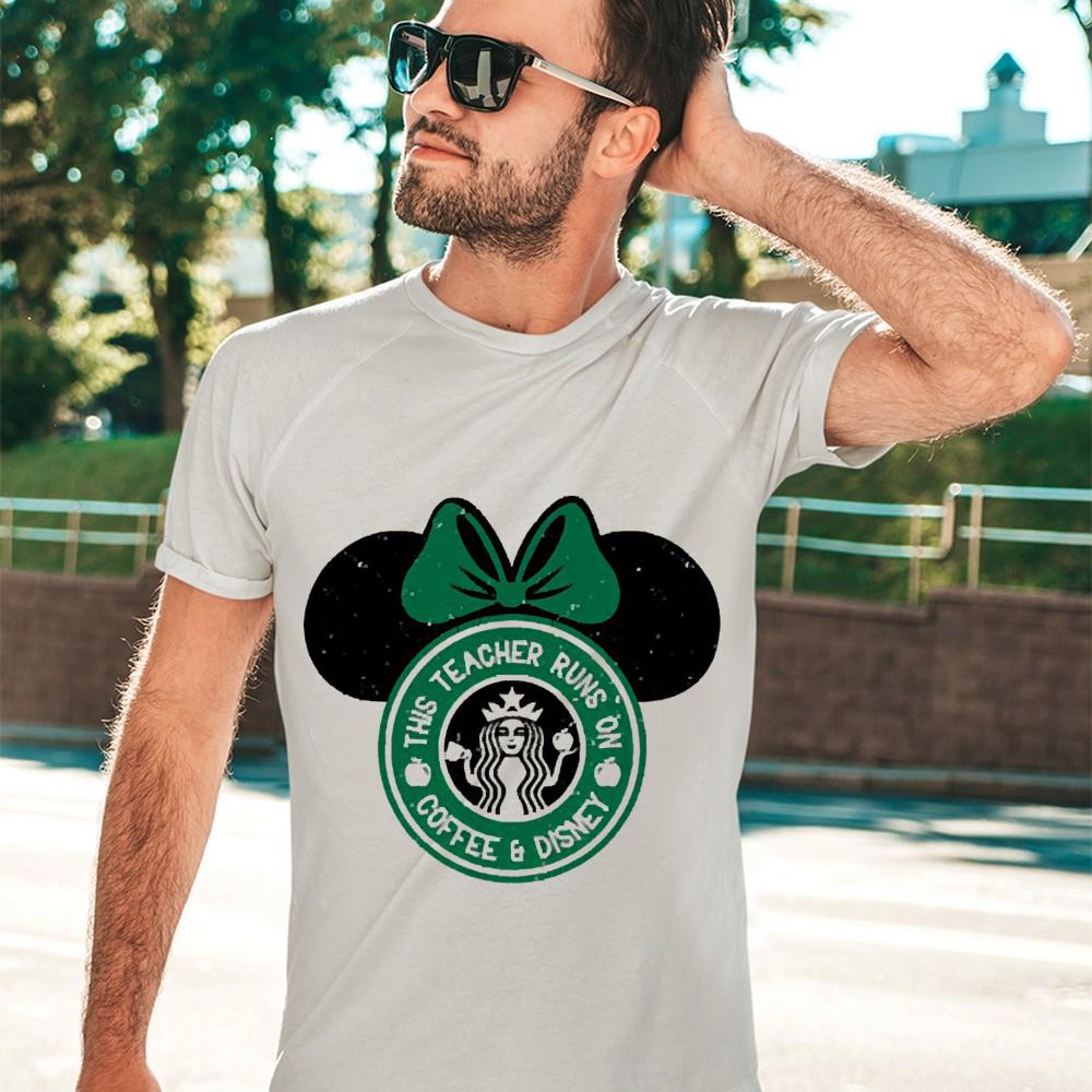 Minnie Mouse Starbucks this teacher runs on coffee and Disney shirt 1