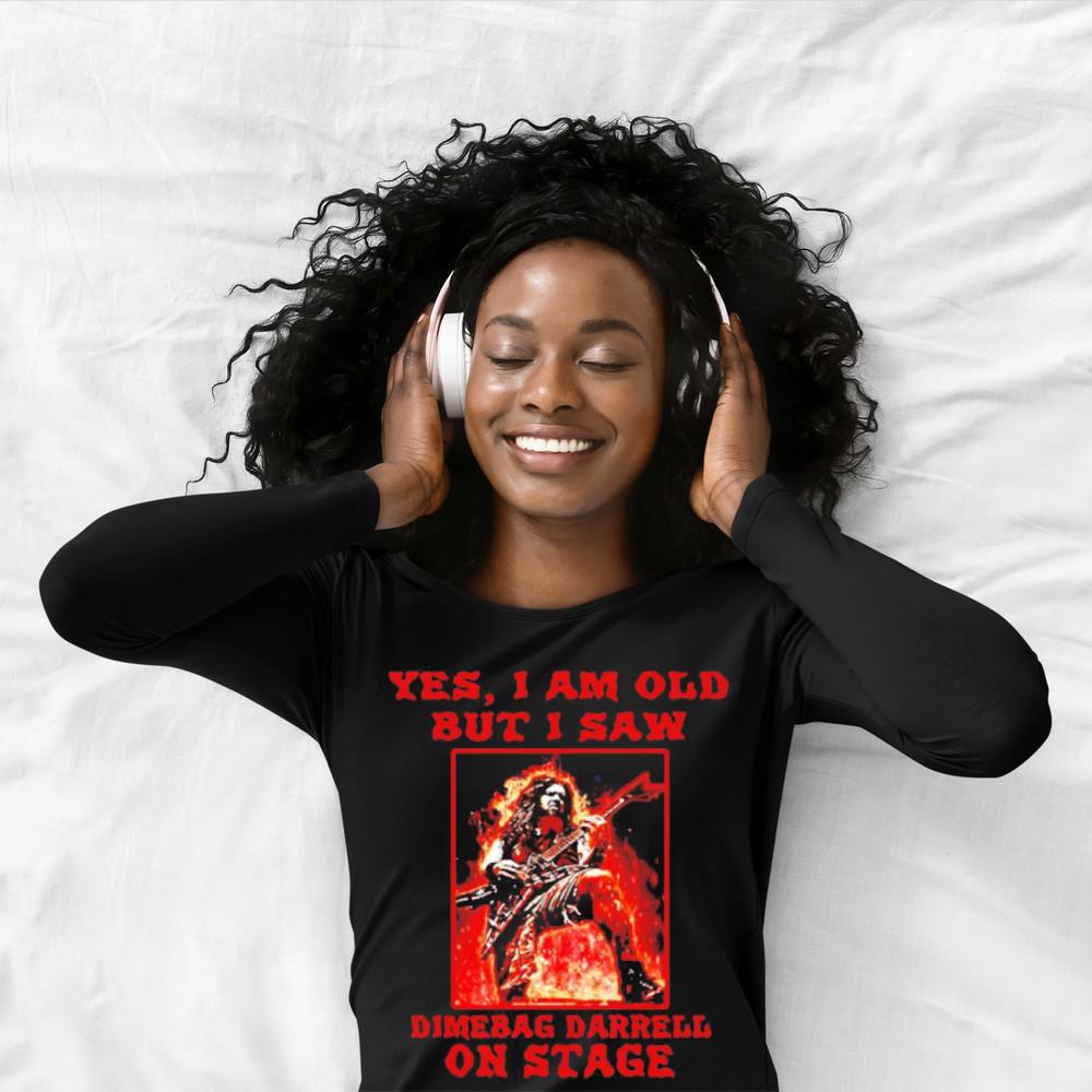 Yes I am old but I saw dimebag darrell on stage shirt 1