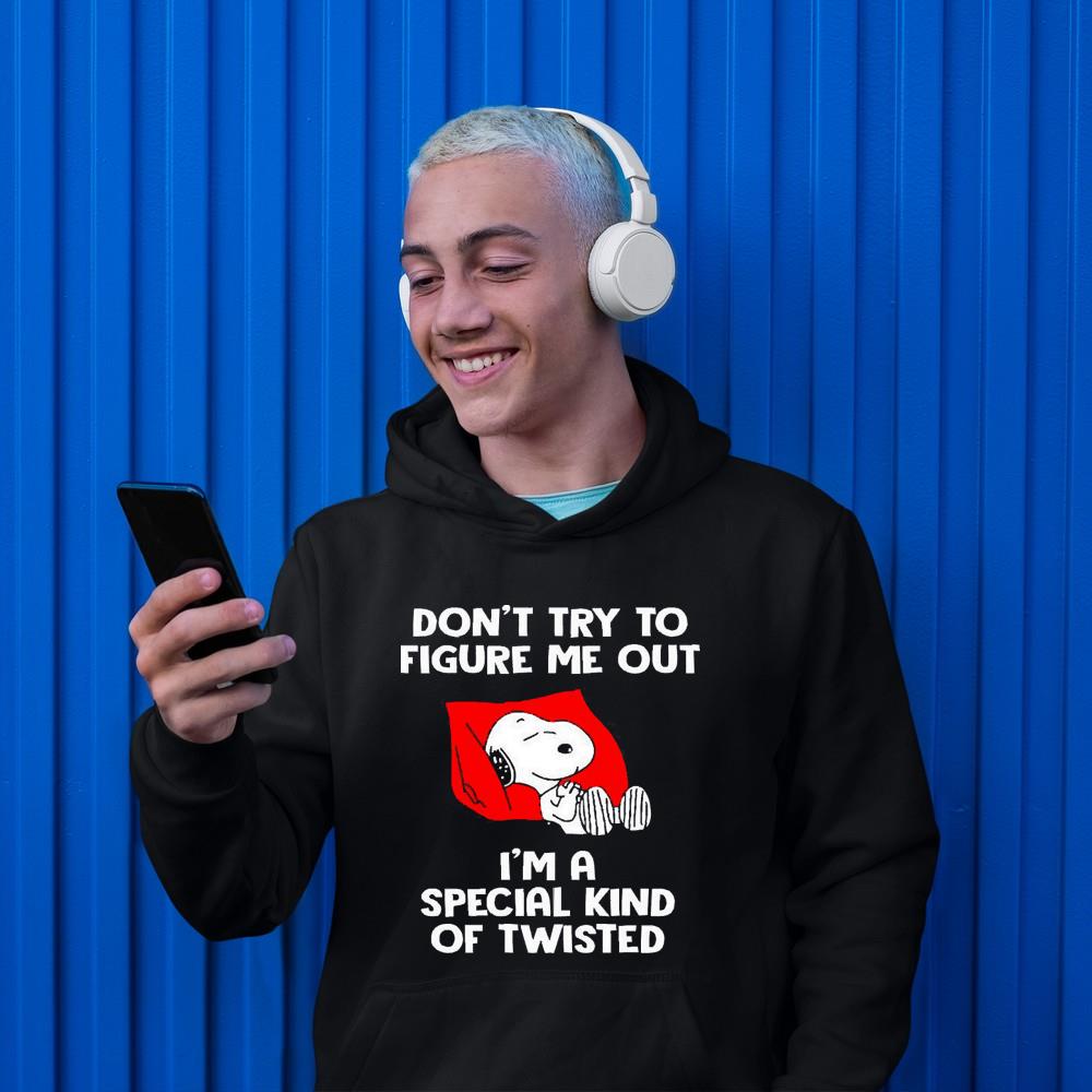 Don’t try to figure me out I’m a special kind of twisted Snoopy shirt 1