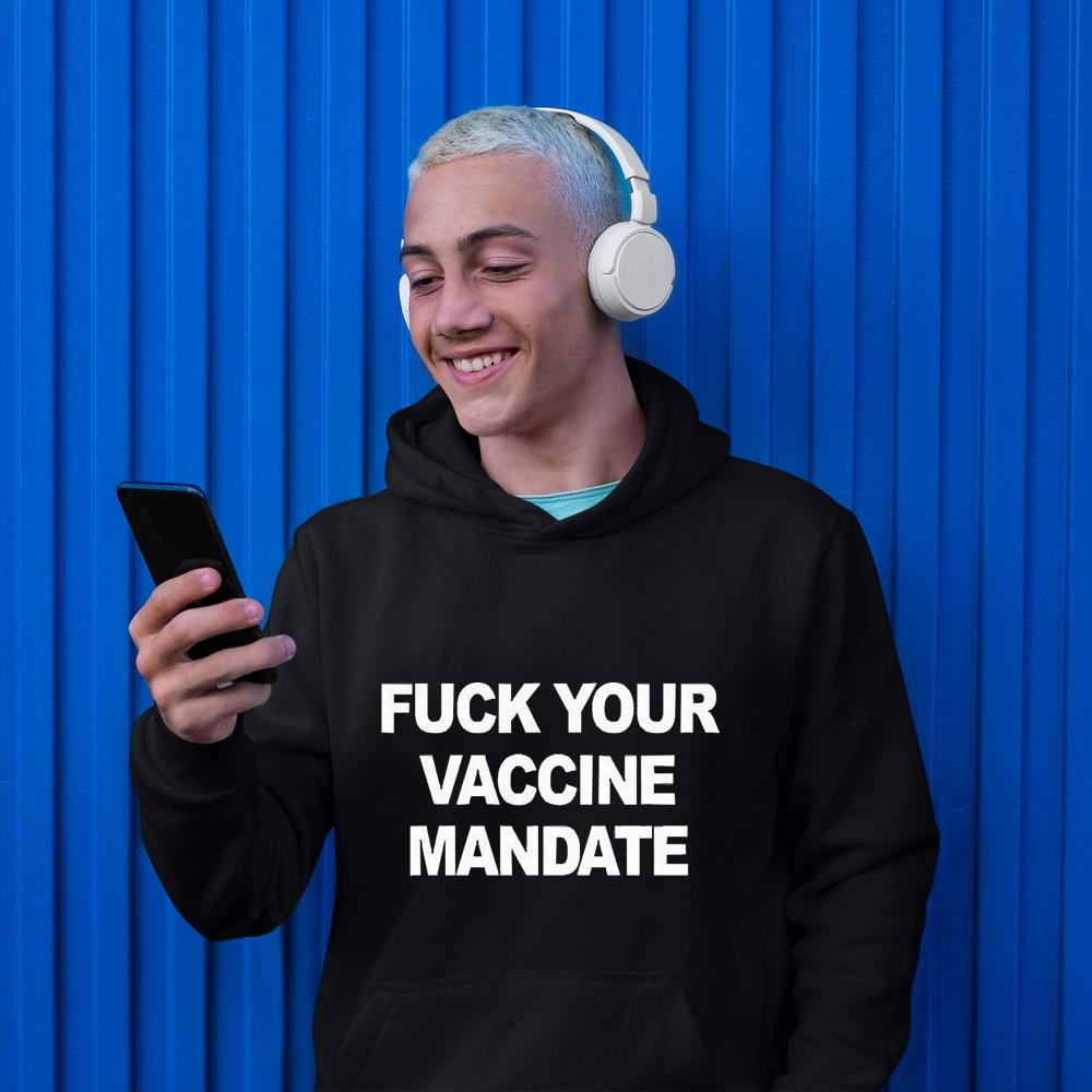 Fuck Your Vaccine Mandate Funny Anti Vaccine Shirt 1 Independencedayshirt News