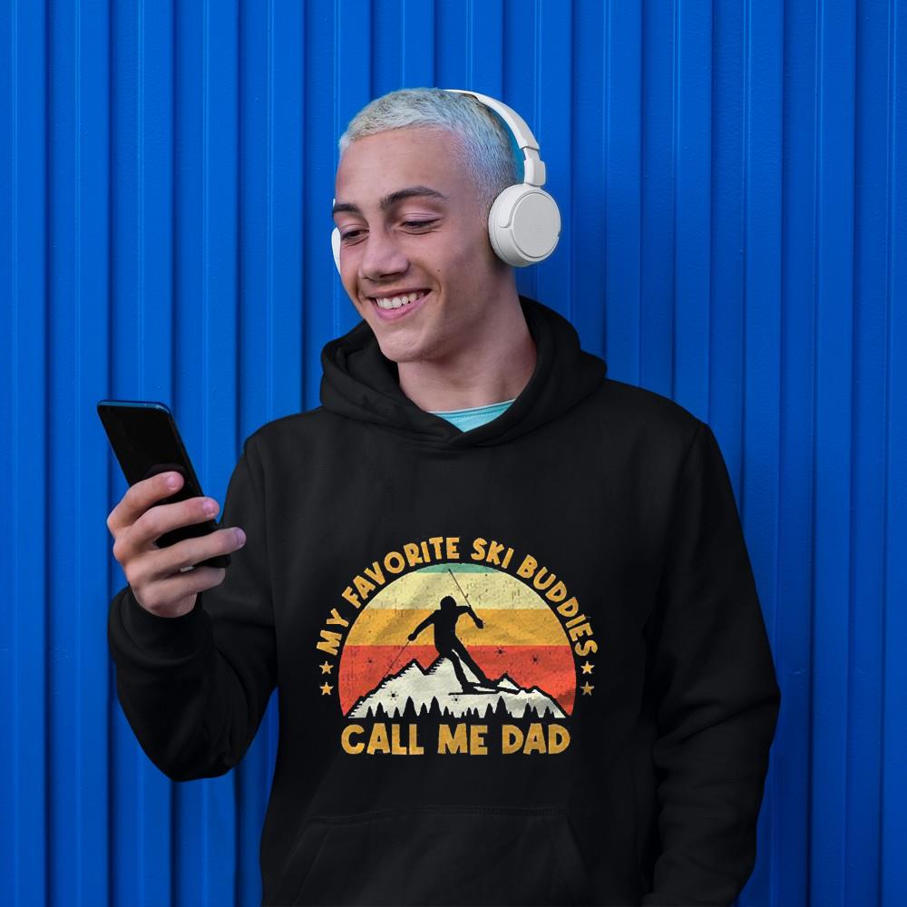 hue183 my favorite ski buddies call me dad shirt hoodie - My Favorite Ski Buddies Call Me Dad Shirt