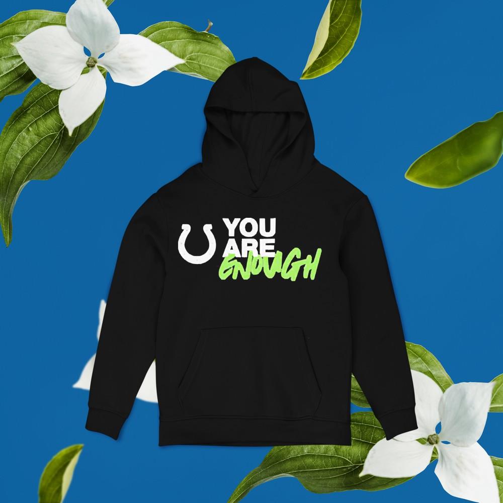 You Are Enough Indianapolis Colts Shirt 1