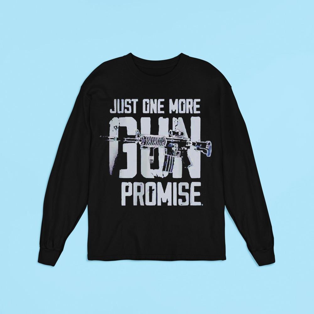 Just one more gun I promise shirt 1