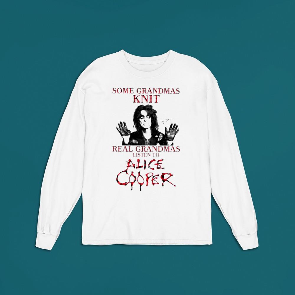Some grandmas knit real grandmas listen to Alice Cooper shirt 1