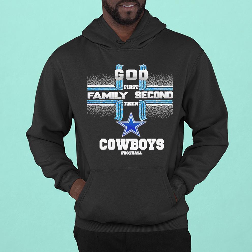Dallas Cowboys god first family second then Cowboys football shirt 1 Clothing