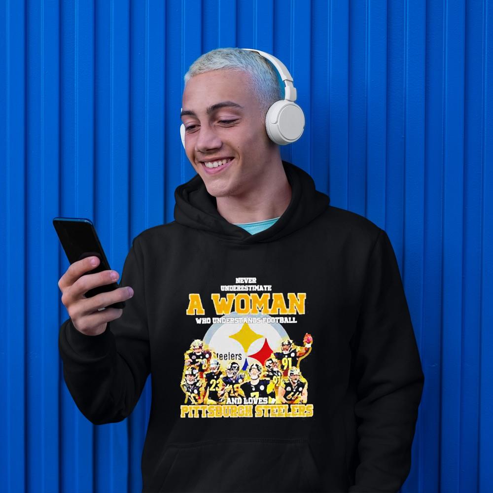 hue2201 underestimate a woman who understands football and loves pittsburgh steelers shirt hoodie - Underestimate A Woman Who Understands Football And Loves Pittsburgh Steelers Shirt