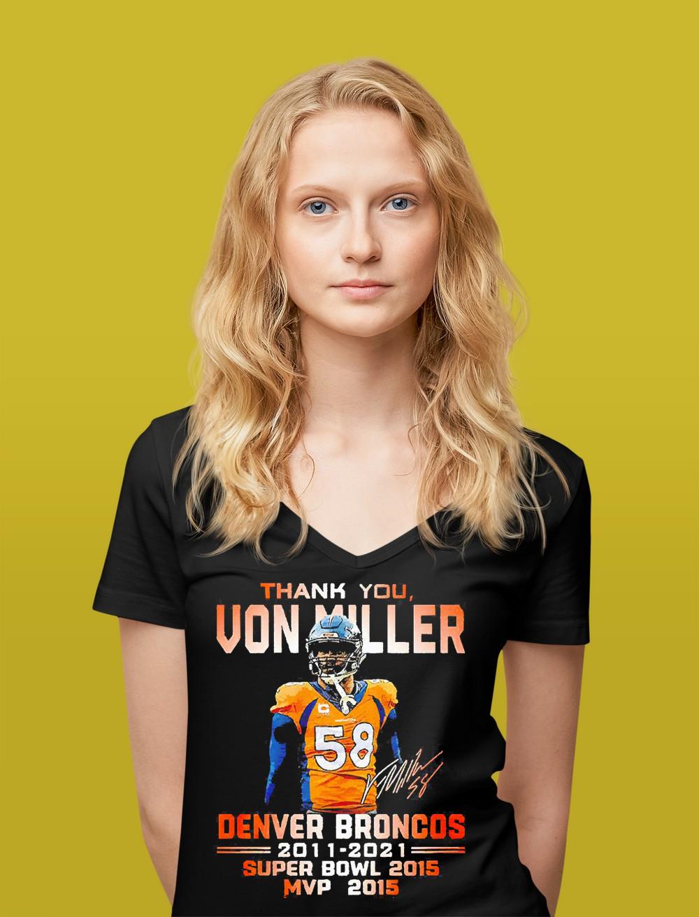 Thank You Von Miller Denver Broncos 2011 2021 Super Bowl 2015 MVP 2015 