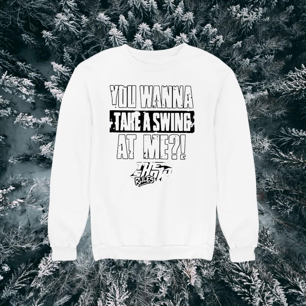 You wanna take a swing at me The Show Rules shirt 1