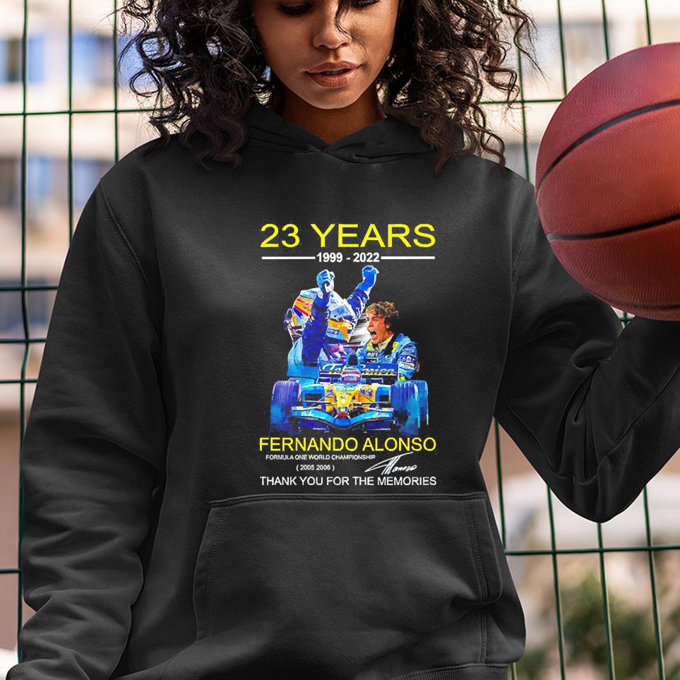 23 Years 1999-2022 Fernando Alonso Signatures Thank You For The Memories Shirt 1 Postmaloneshirt News
