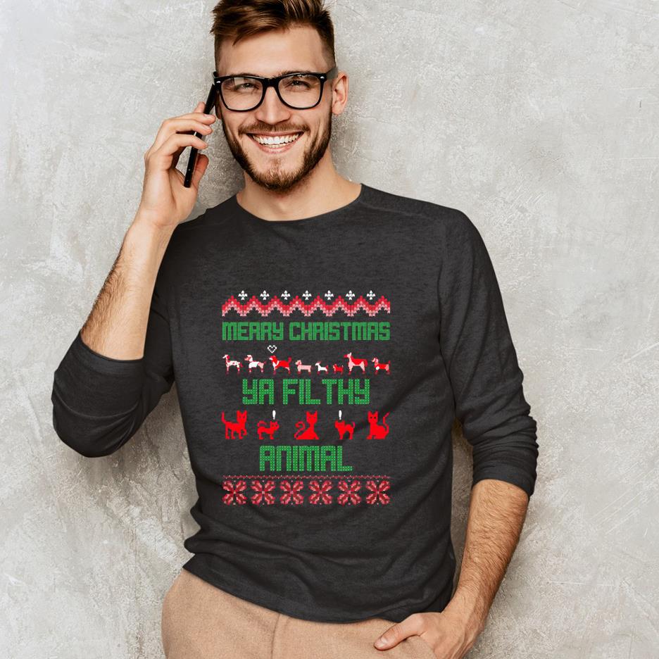 Merry christmas ya filthy animal Shirt 1