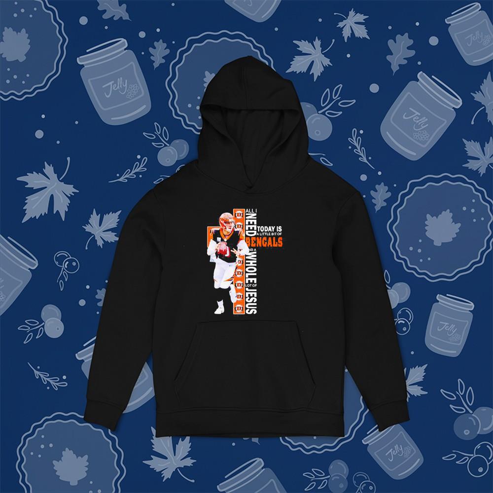 All I Need Today Is A Little Bit Of Bengals And A Whole Lot Of Jesus Shirt 1 Postmaloneshirt News