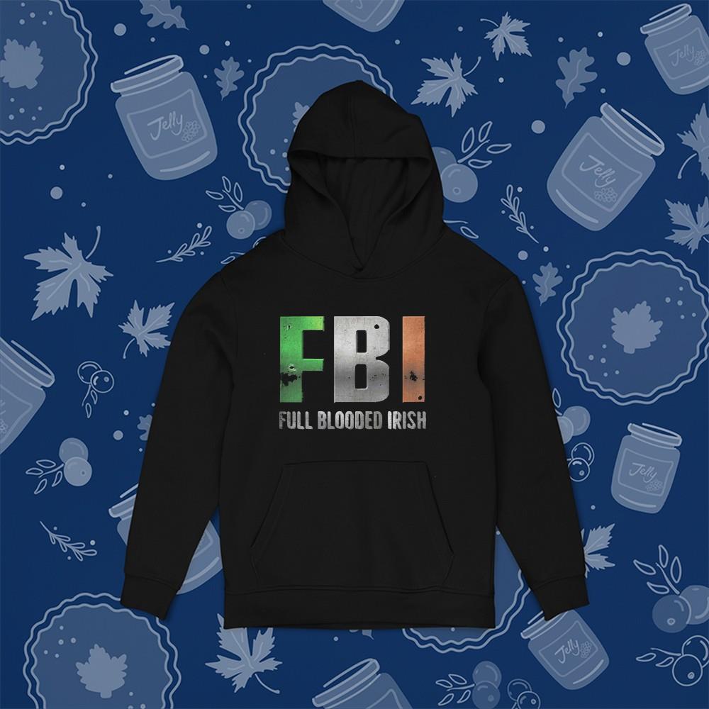 FBI Full Blooded Irish St Patrick’s Day Shirt 91 Clothing