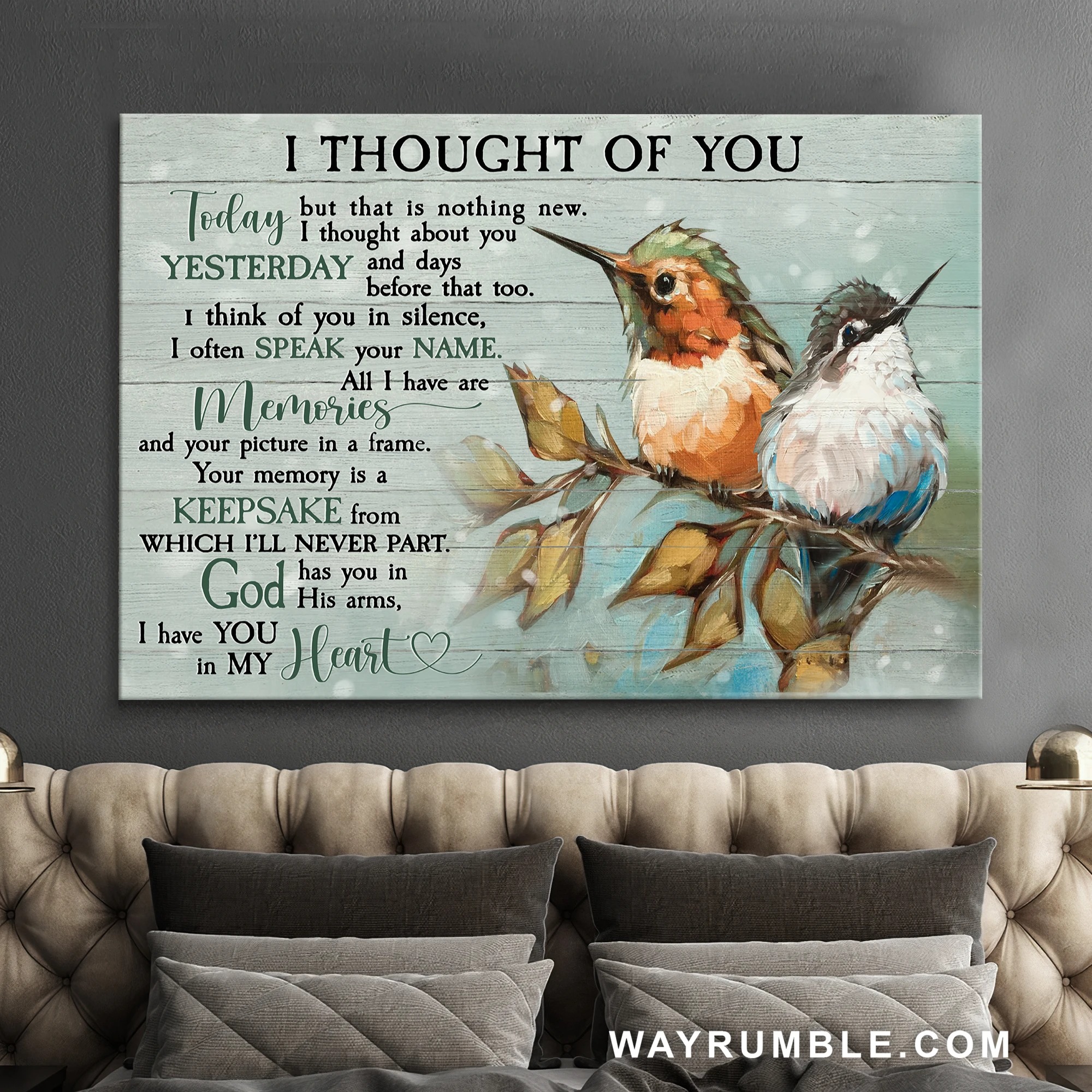 Heaven Little birds God has you in his arms, I have you in my hear 1