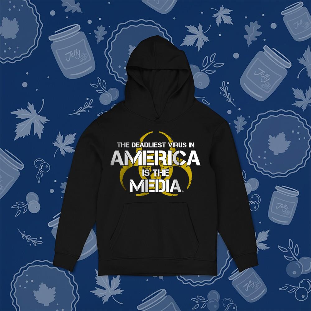 The Deadliest Virus In America Is The Media shirt 1