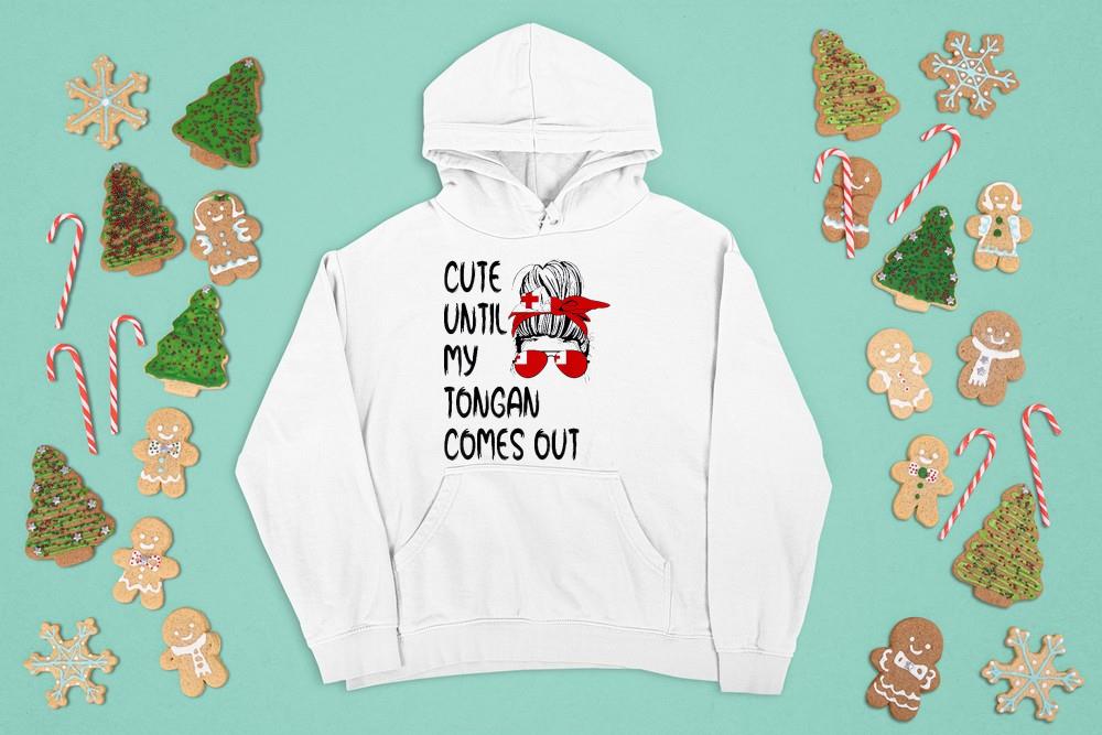 hue3112 messy bun cute until my tongan comes out shirt hoodie - Messy Bun cute until my tongan comes out shirt