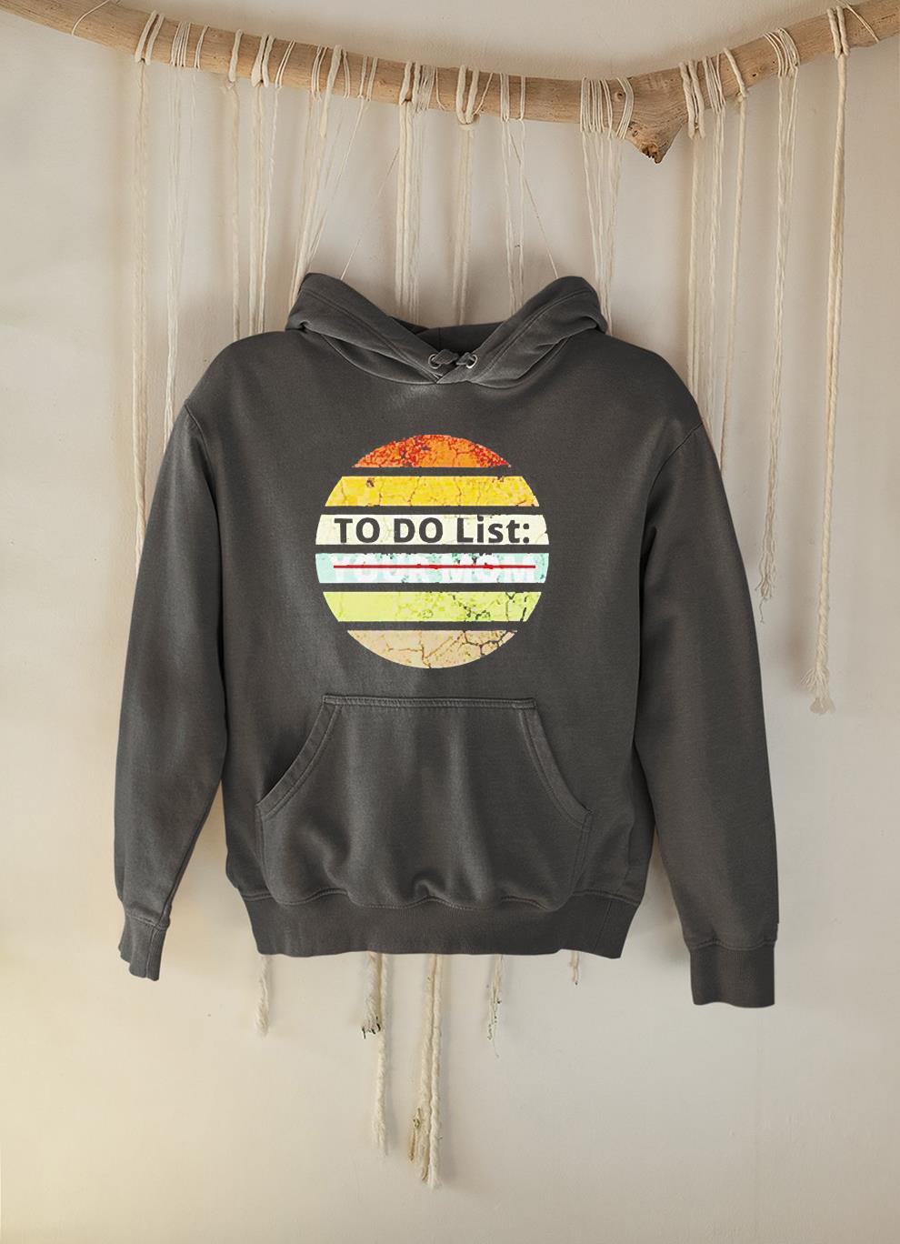 hue43 to do list your mom vintage shirt hoodie - To do list your mom vintage shirt