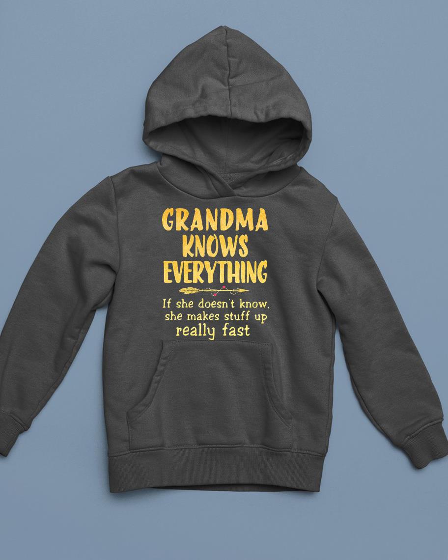 Grandma Knows Everything shirt 87 Clothing