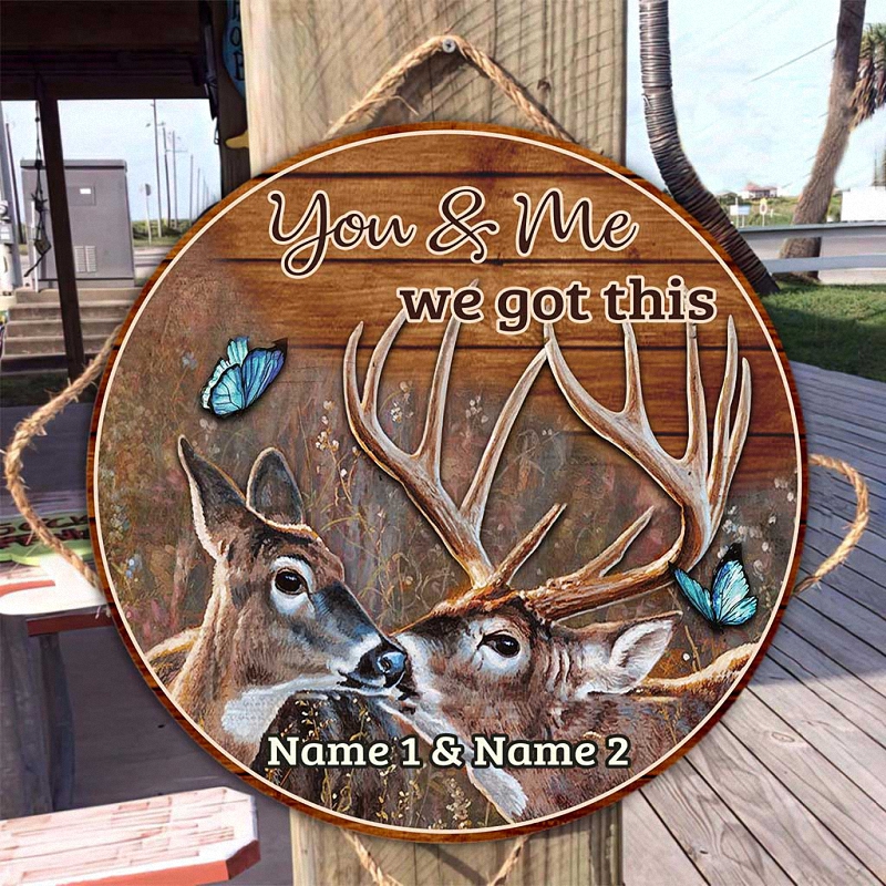 You And Me We Got This Personalized Hunting Round Wood Sign 2