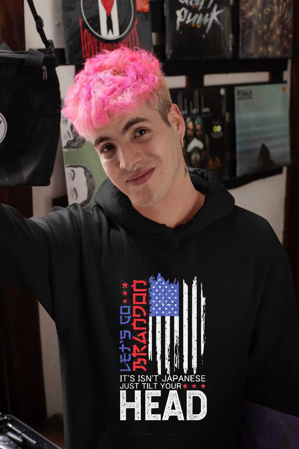 USA Flag It Isn’t Japanese Just Tilt Your Head Shirt 1