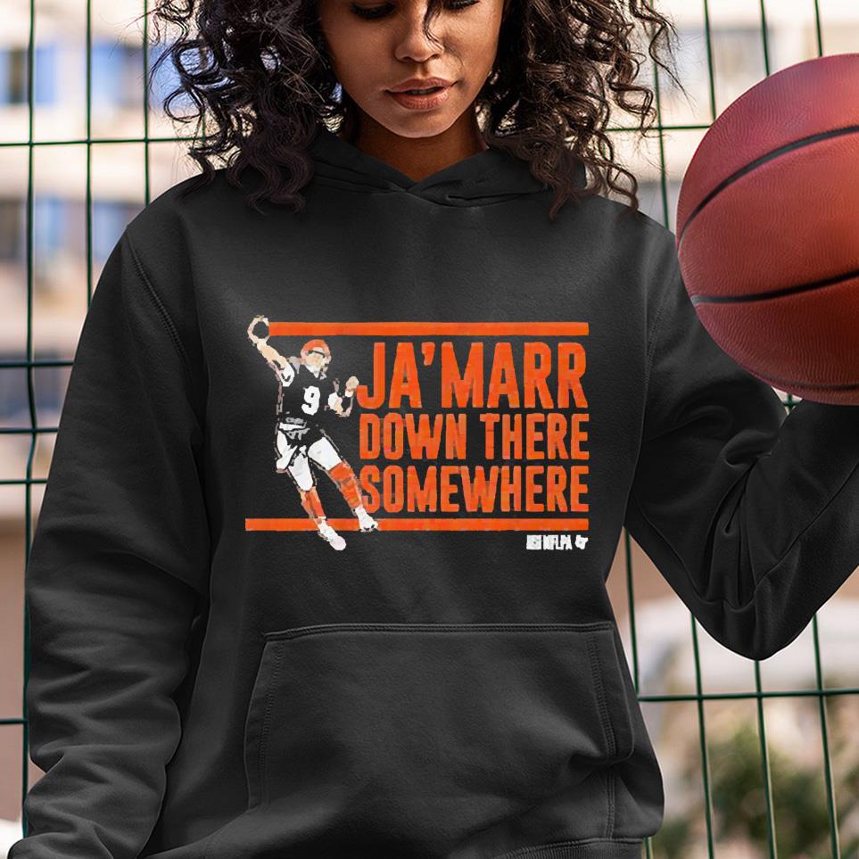 Joe Burrow Ja’marr Down There Somewhere Shirt 1 Clothing