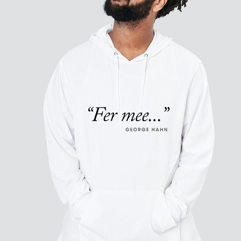George Hahn fer mee shirt 1