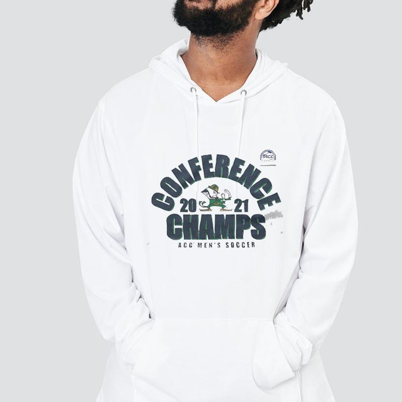 hue73 notre dame fighting irish 2021 acc men s soccer champions conference champs 2021 shirt hoodie - Notre Dame Fighting Irish 2021 ACC Men’s Soccer Champions conference Champs 2021 shirt