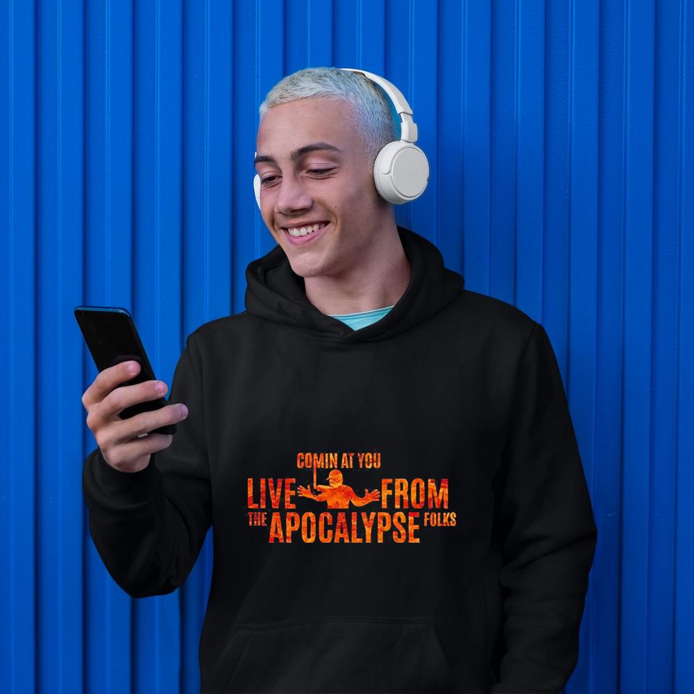 Comin at you live from the apocalypse folks shirt 1