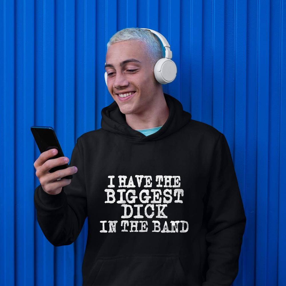 I have the biggest Dick in the band shirt 1 Independencedayshirt News
