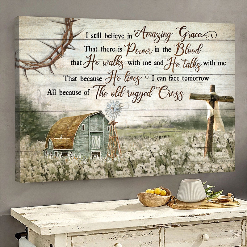 I still believe in Amazing Grace Jesus Landscape Canvas Prints 1